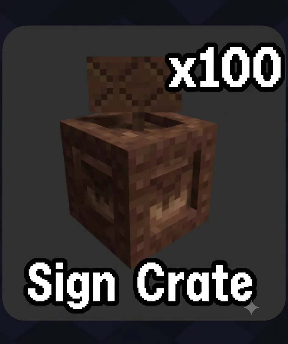 x100 Sign Crate (Rare)