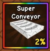Super Conveyor