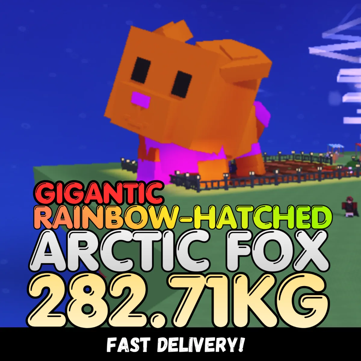 GIGANTIC Rainbow Hatched Arctic Fox 282.71KG RBH Age 500 INSTANT DELIVERY