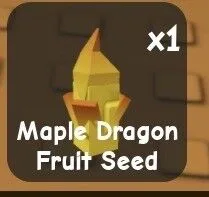 Maple Dragon Fruit Seed (Legendary)