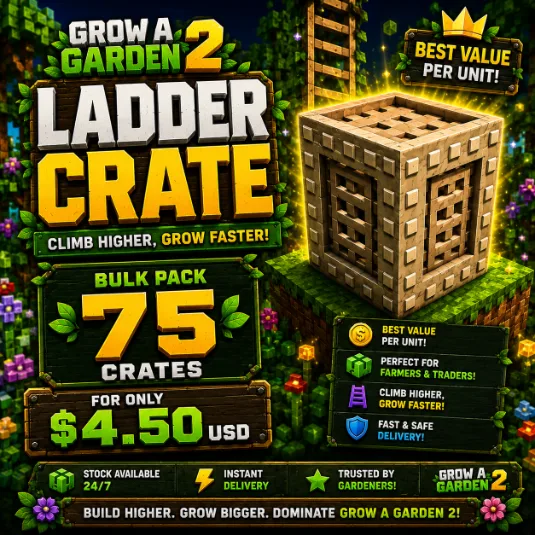 75x Ladder Crate Bulk Pack Grow a Garden 2 (Common)