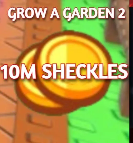 10M SHECKLES GROW A GARDEN 2 — Account account