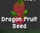 Dragon Fruit Seed (Mythic) — Account account