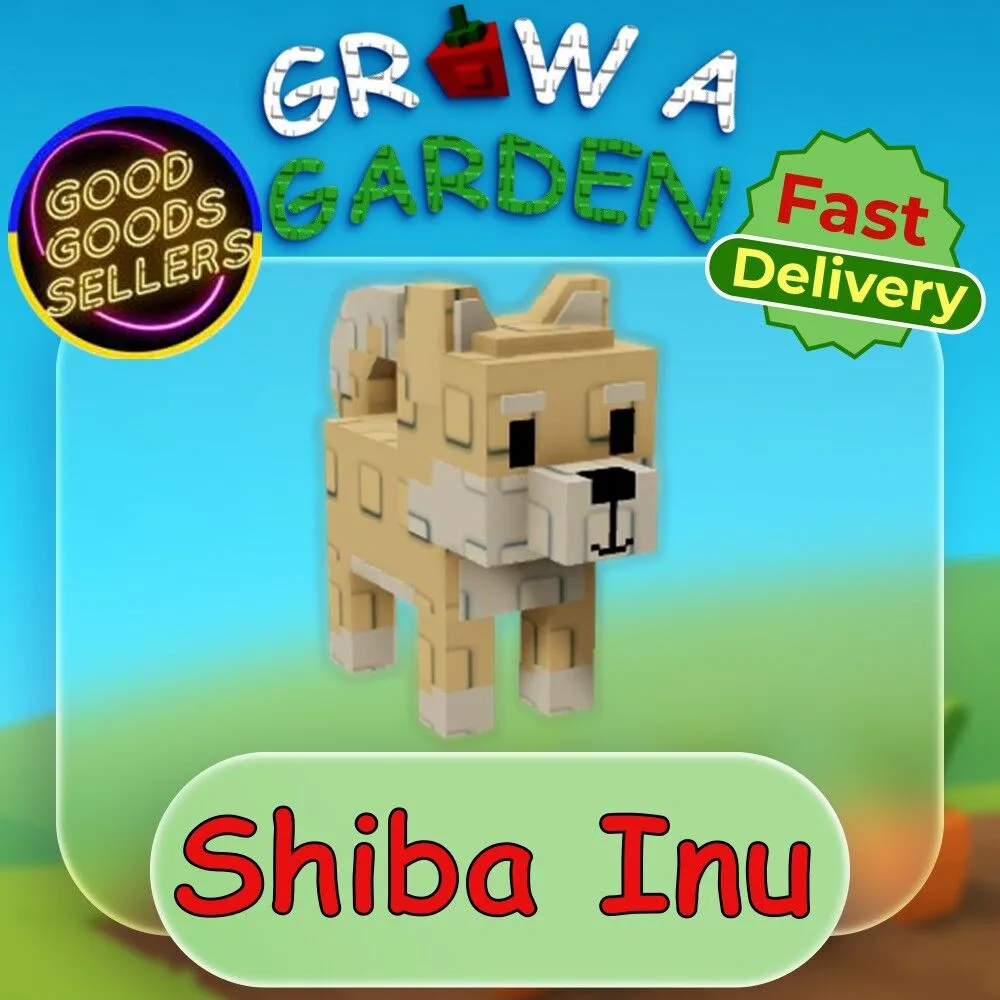 Shiba Inu Grow a Garden GaG Fast Delivery