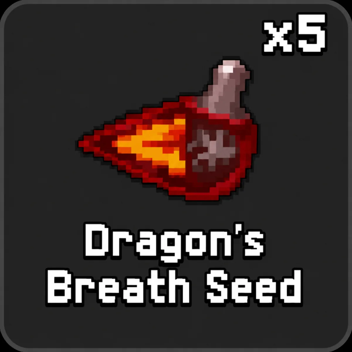 Dragon's Breath Seed (Super)