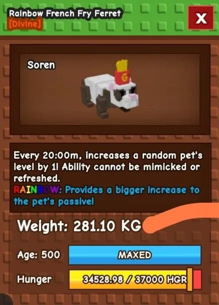 RAINBOW French Fry Ferret 280+Kg Age 500 Max Level