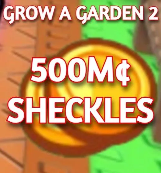 500M SHECKLES GROW A GARDEN 2 — Account account