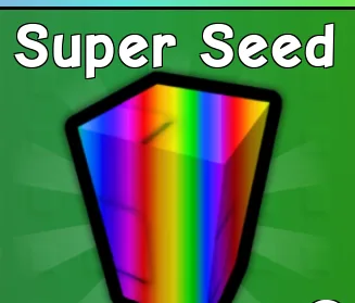 Grow a Garden - +5 Super Seed 973R