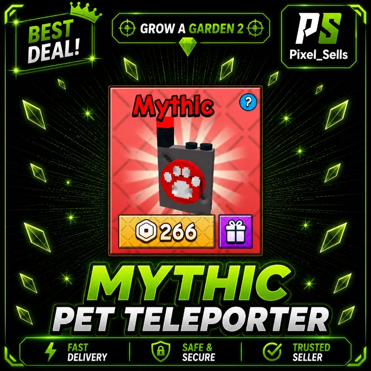 Mythic Pet Teleporter Grow a Garden 2