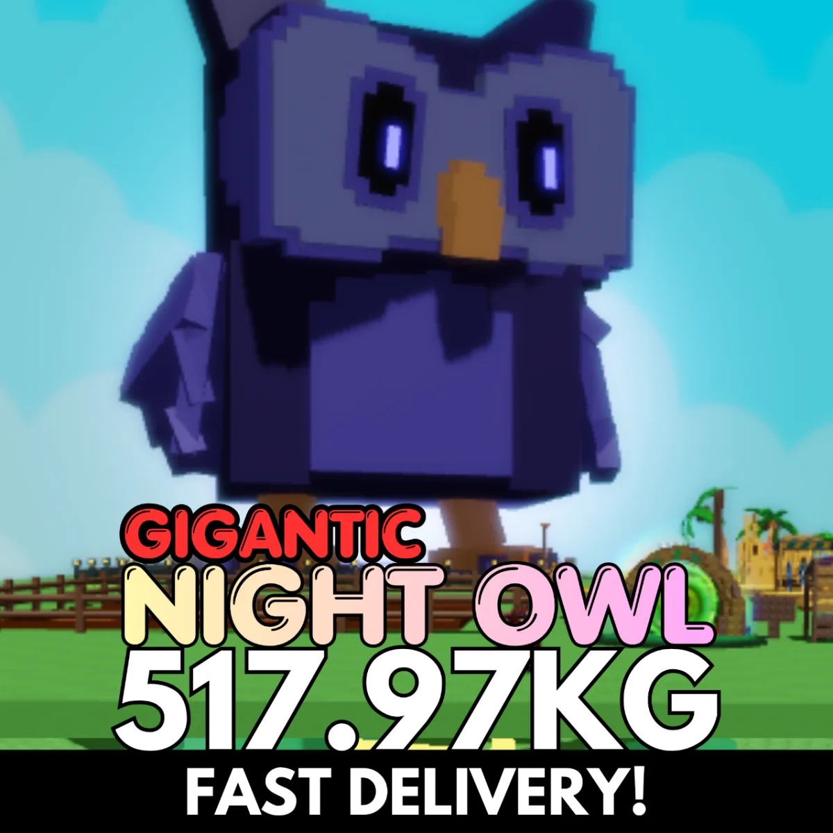 GIGANTIC NIGHT OWL 517.97KG Colossal Age 500 INSTANT DELIVERY