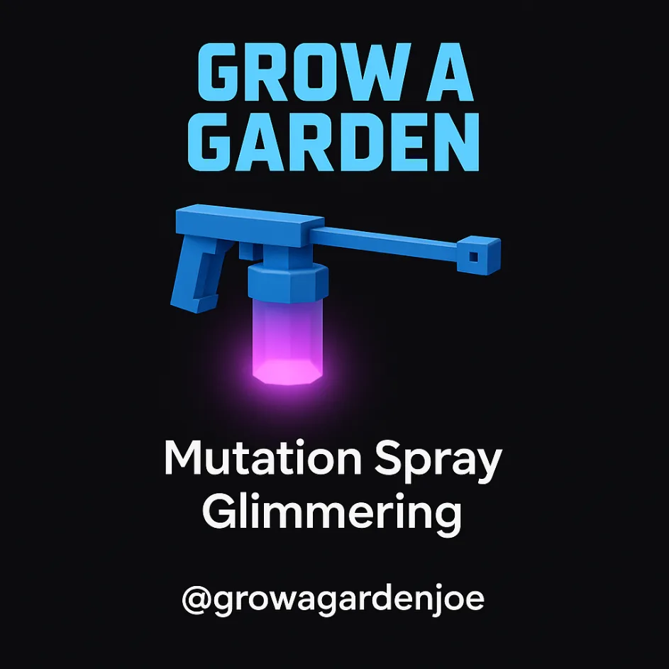 Mutation Spray Glimmering Grow A Garden — Account account
