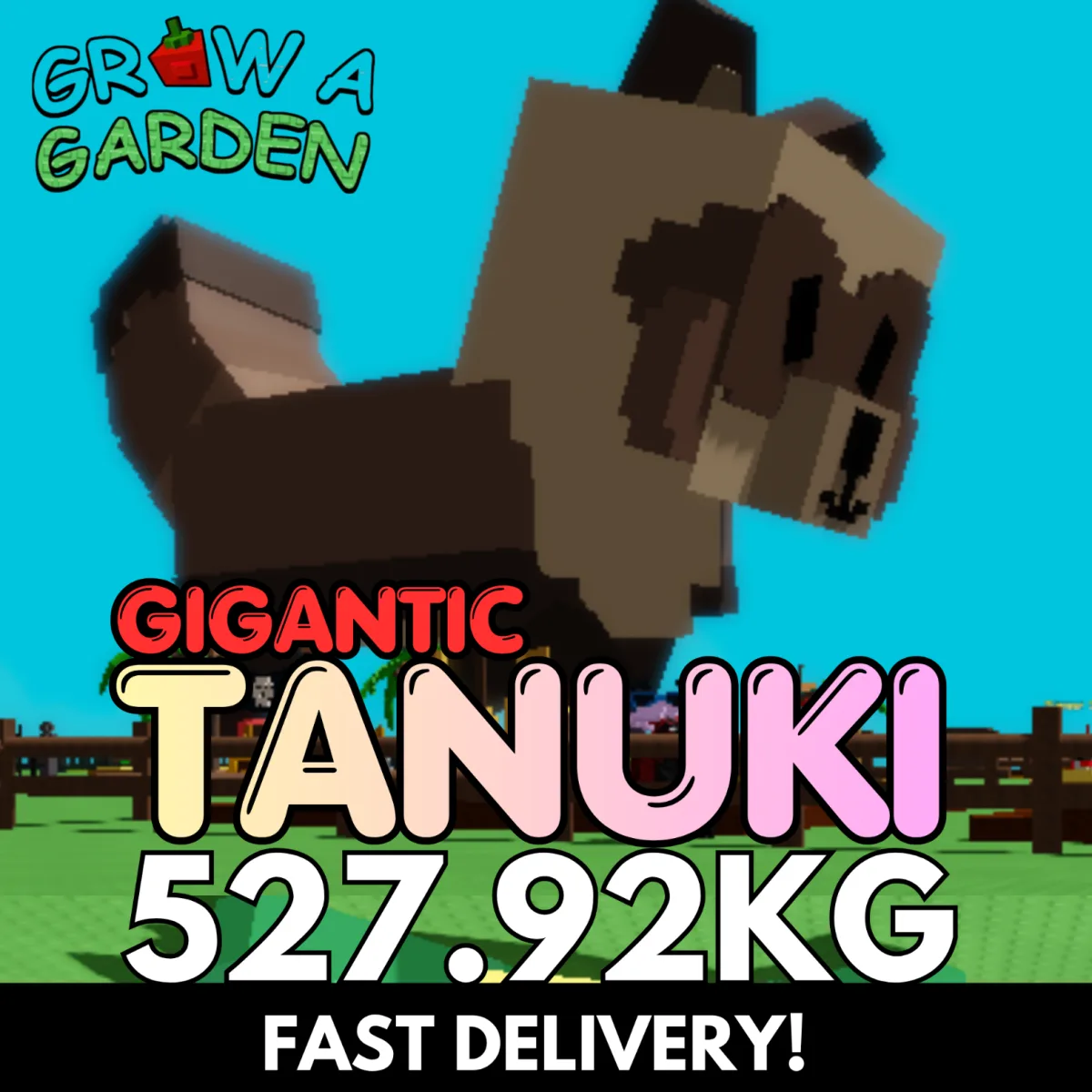 GIGANTIC TANUKI 527.92KG Colossal Age 500 INSTANT DELIVERY