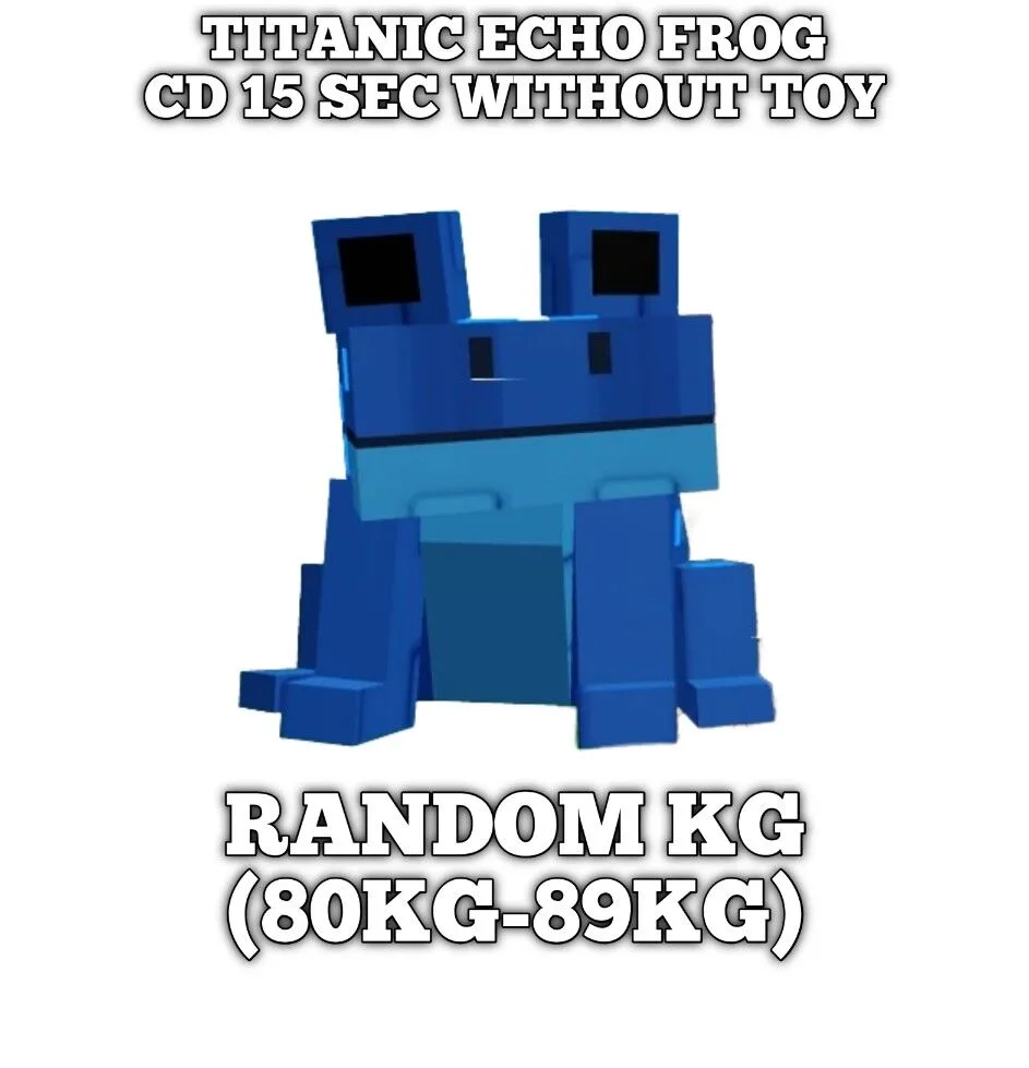 Selling Pet Echo Frog Mutation Everchanted Random Kg (80kg-89kg) Titanic Age 100 CD 15 Sec Without Toy Grow A Garden Very Cheapest