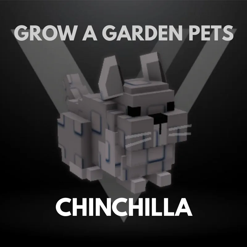 Chinchilla - Grow A Garden Pets