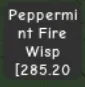 Peppermint Fire Wisp 280KG Age 500