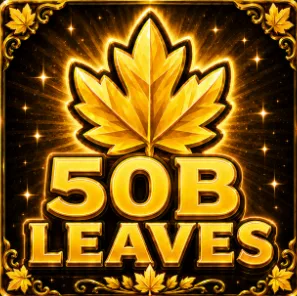 50B LEAVES INSTANT DELIVERY FALL HARVEST CURRENCY NO DAILYDAIL AND NO FRIEND BOOST