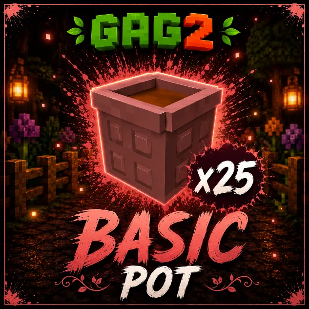 Grow A Garden 2 - Basic Pot x25
