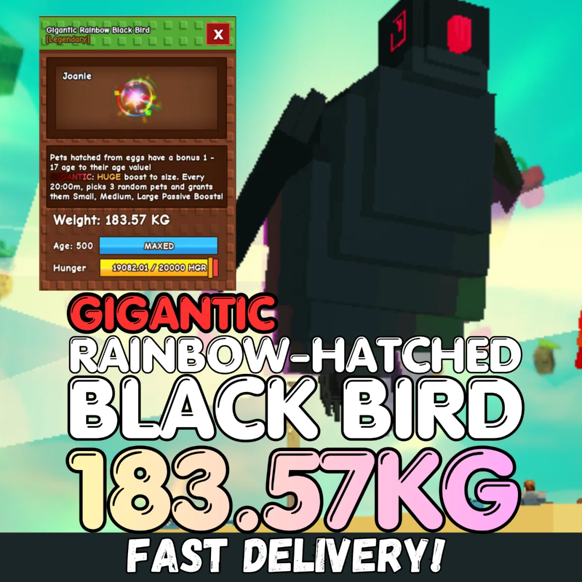 Semi Huge Gigantic Rainbow Hatched Black Bird 183.57KG Age 500 INSTANT DELIVERY