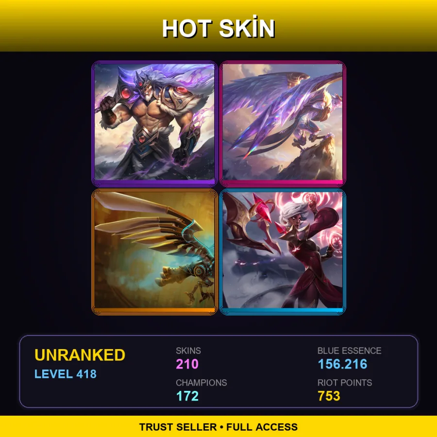 LAN | Lv418 | Unranked | 210 Skin | 172 Champ