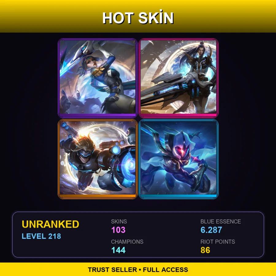 NA | Lv218 | Unranked | 103 Skin | 144 Champ