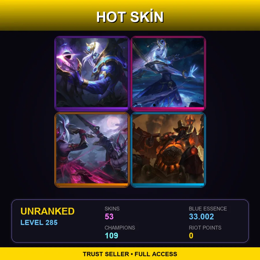 LAS | Lv285 | Unranked | 53 Skin | 109 Champ — LoL account