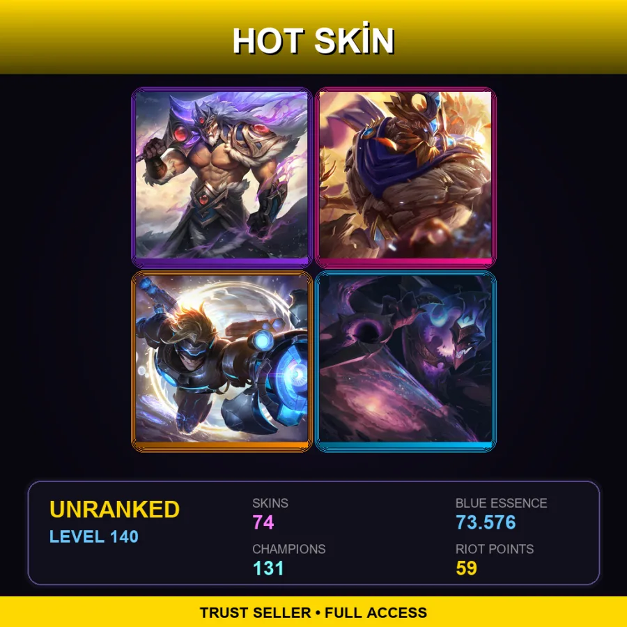 TR | Lv140 | Unranked | 74 Skin | 131 Champ — LoL account