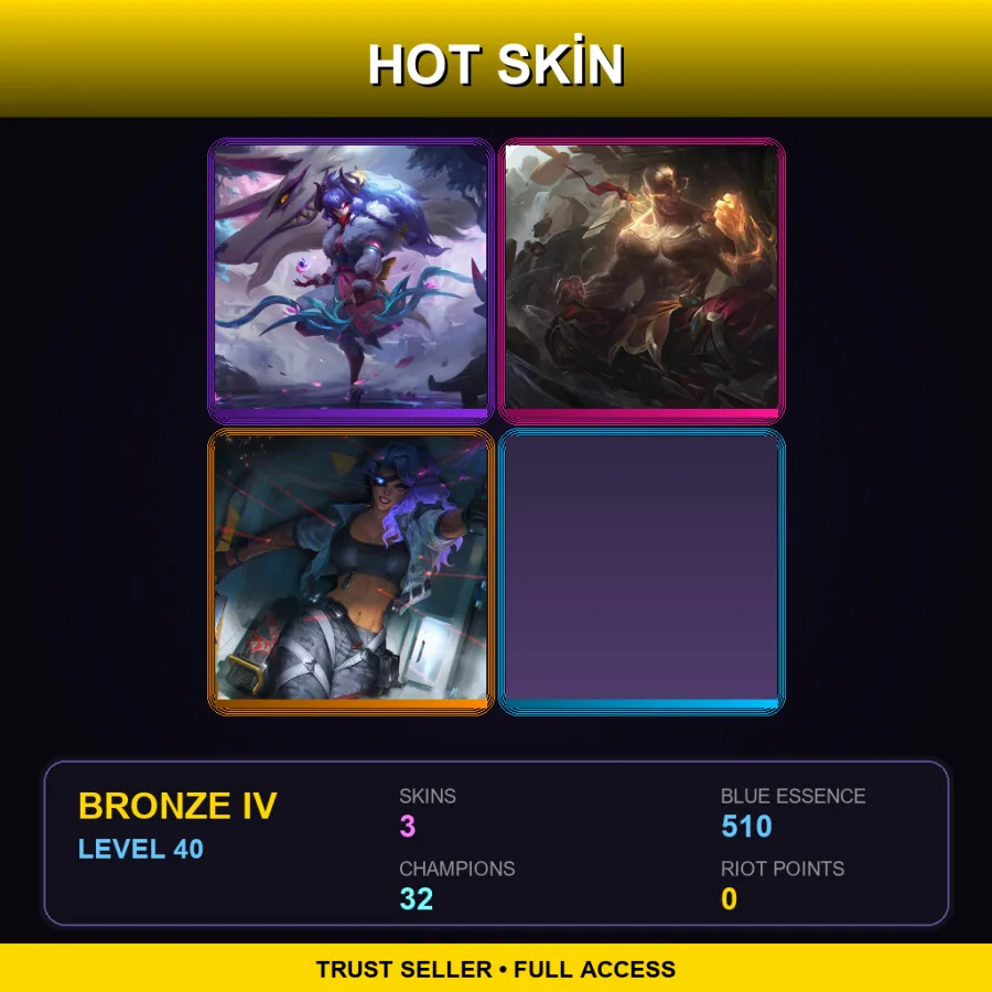 LAN | Lv40 | Bronze IV | 3 Skin | 32 Champ