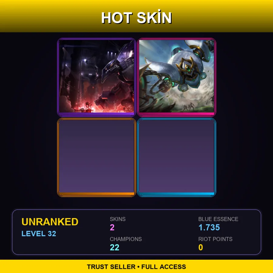 TR | Lv32 | Unranked | 2 Skin | 22 Champ