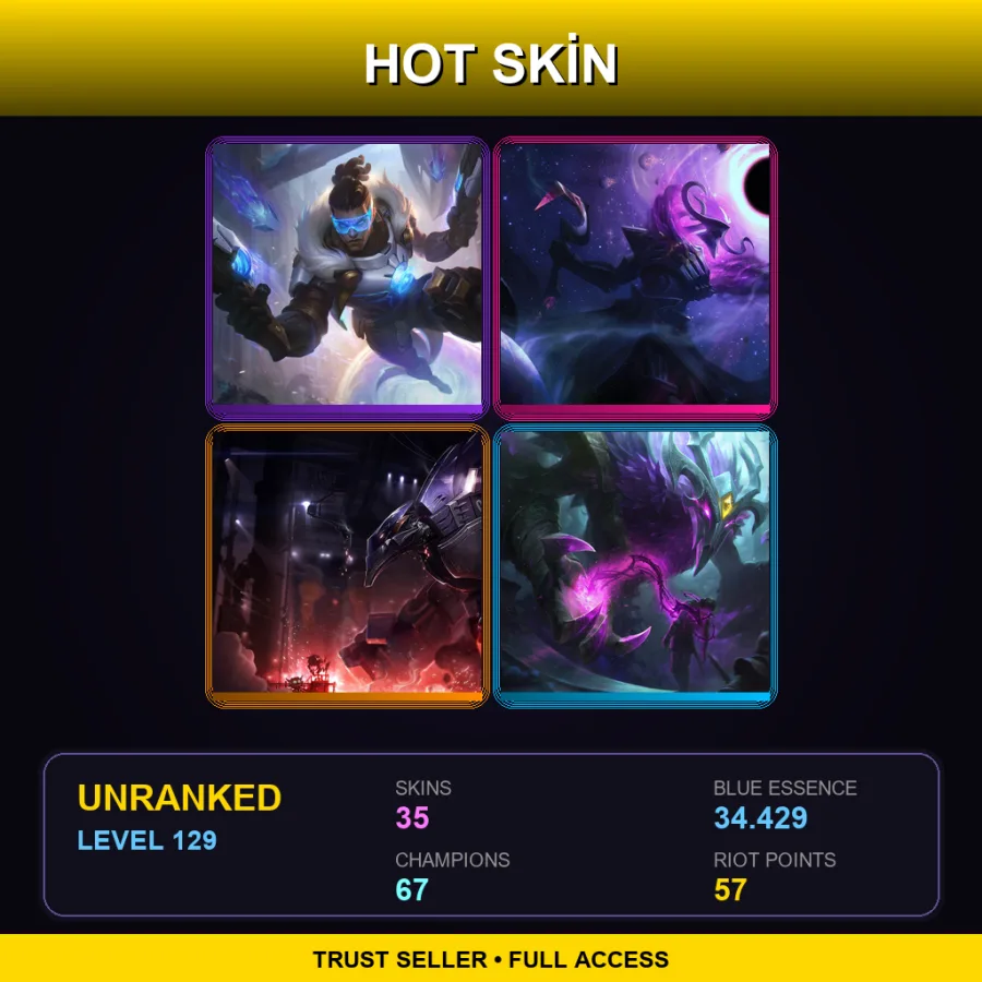 ME | Lv129 | Unranked | 35 Skin | 67 Champ — Unranked / Smurf League of Legends