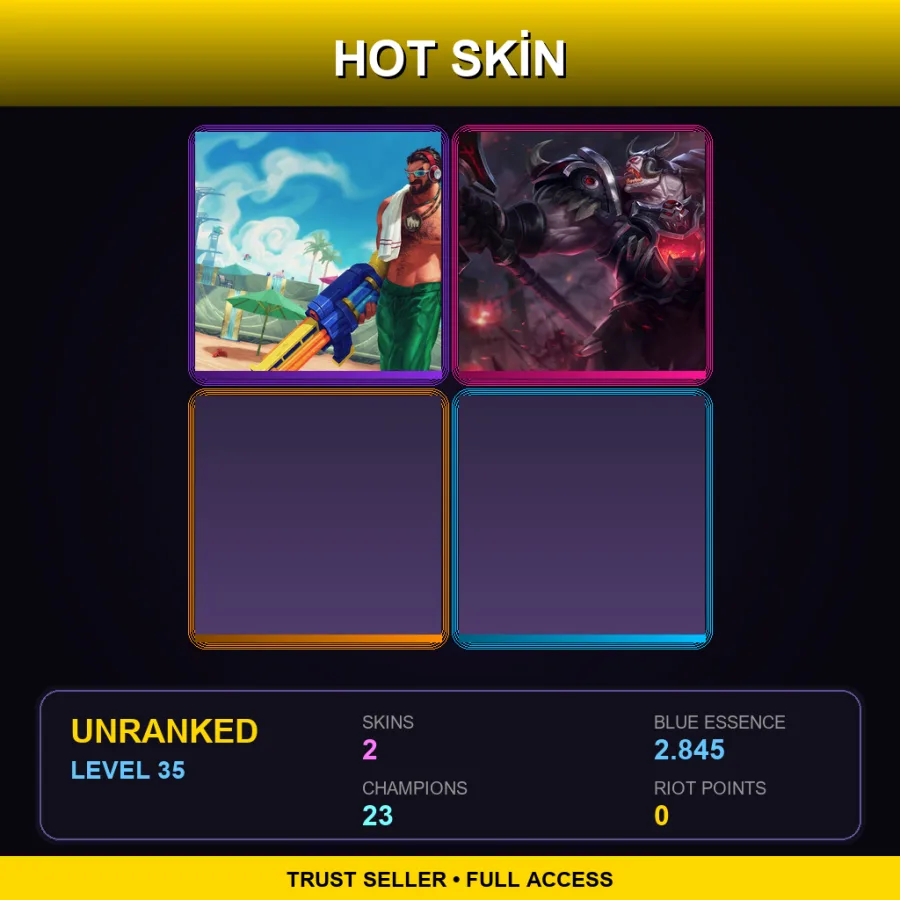 LAN | Lv35 | Unranked | 2 Skin | 23 Champ