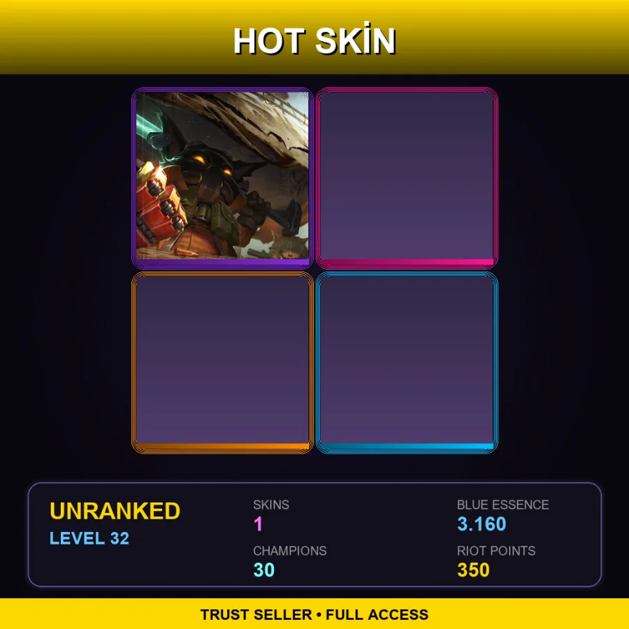 TR | Lv32 | Unranked | 1 Skin | 30 Champ
