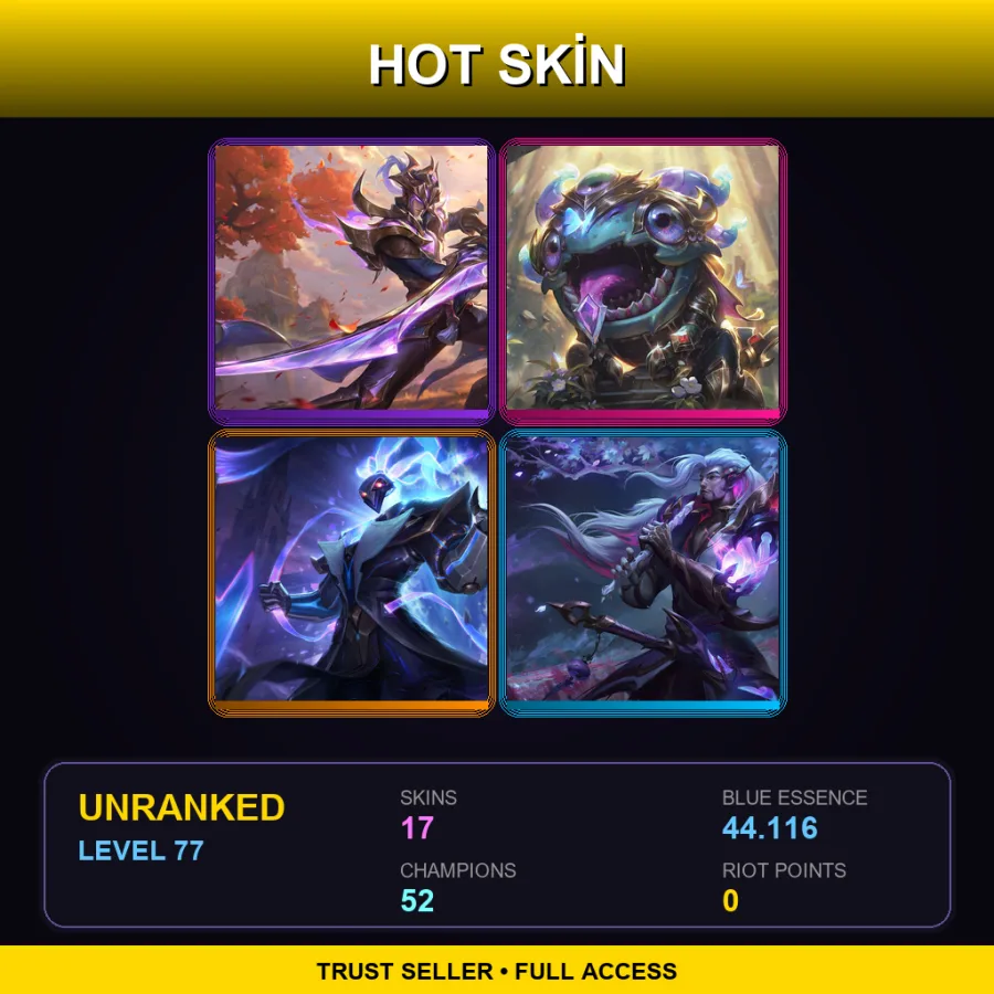 LAS | Lv77 | Unranked | 17 Skin | 52 Champ — LoL account