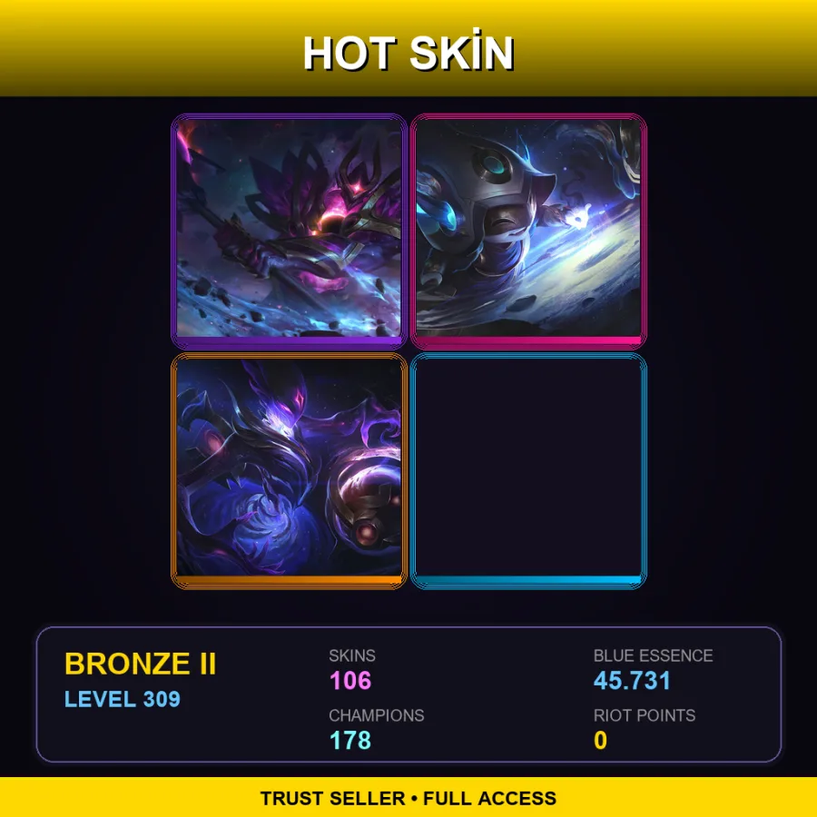 LAN | Lv309 | Bronze II | 106 Skin | 178 Champ — LoL account