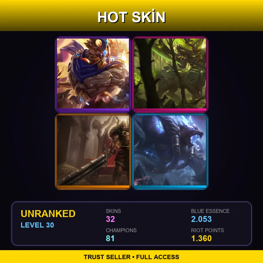 LAN | Lv30 | Unranked | 32 Skin | 81 Champ
