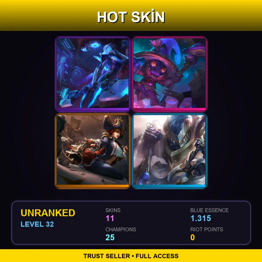 TR | Lv32 | Unranked | 11 Skin | 25 Champ
