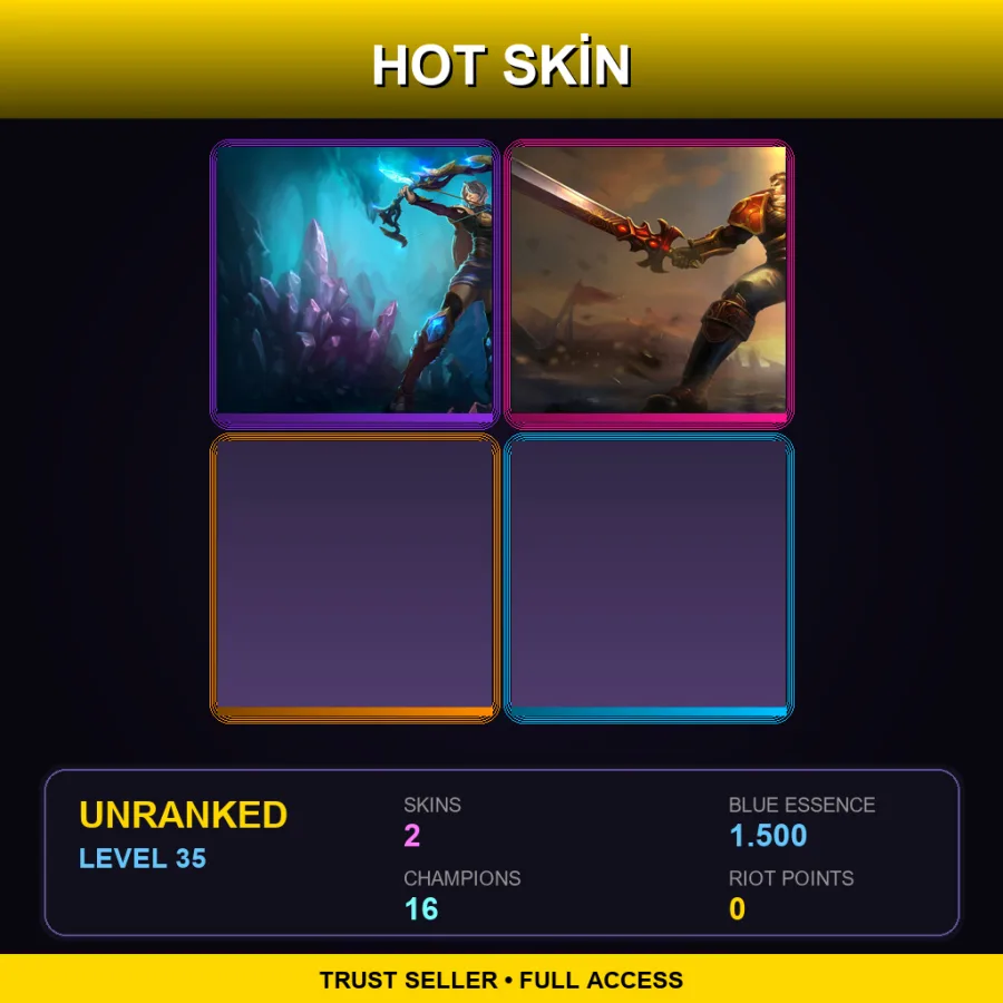 LAN | Lv35 | Unranked | 2 Skin | 16 Champ