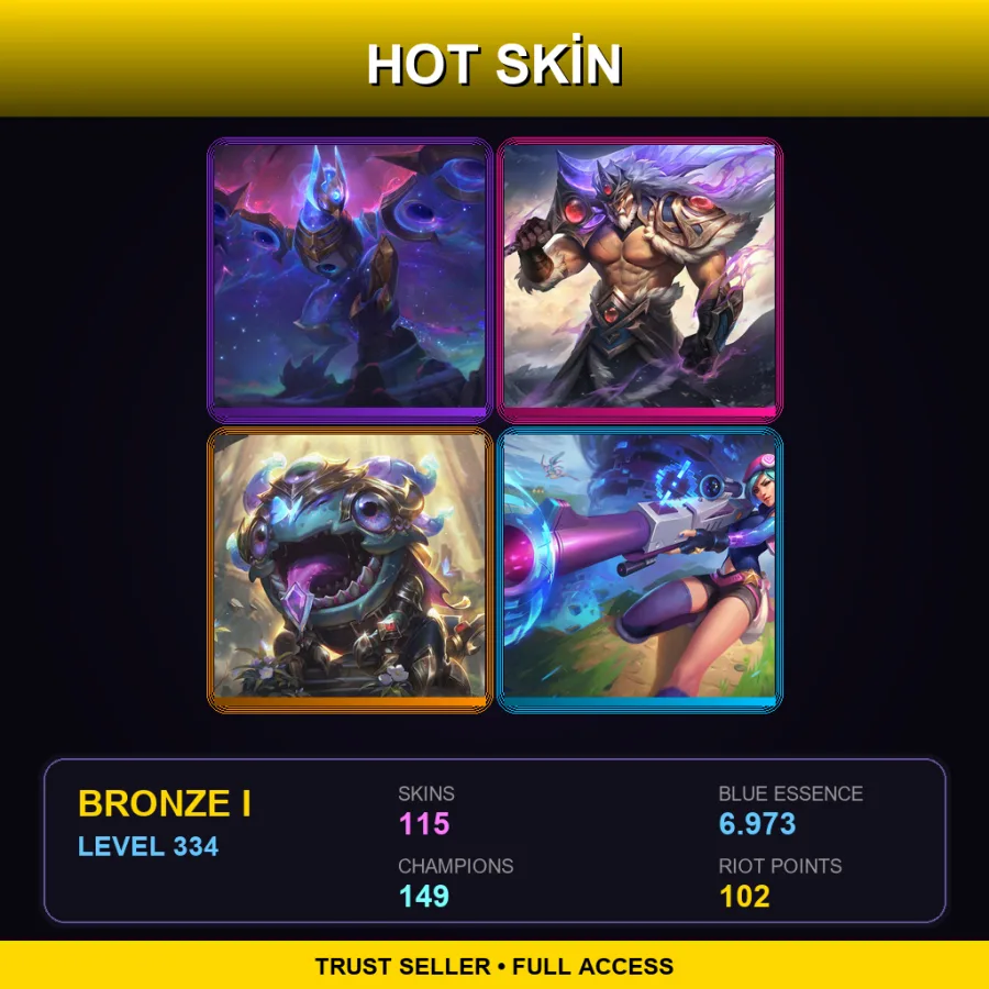 TR | Lv334 | Bronze I | 115 Skin | 149 Champ