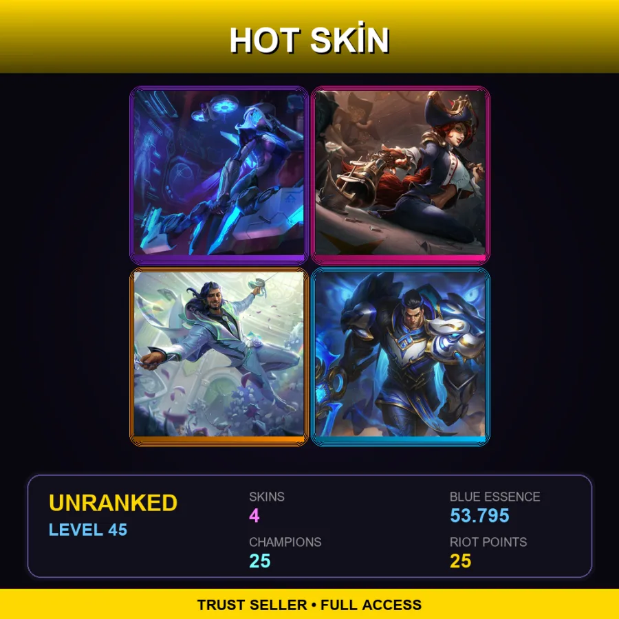 LAN | Lv45 | Unranked | 4 Skin | 25 Champ