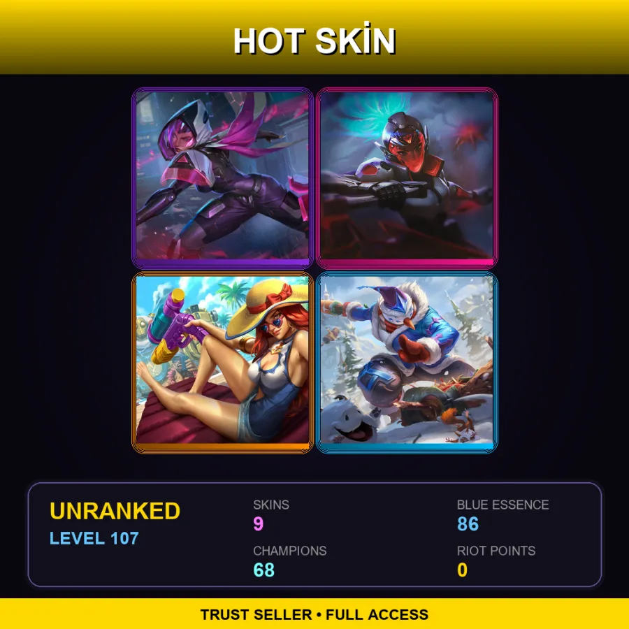 NA | Lv107 | Unranked | 9 Skin | 68 Champ