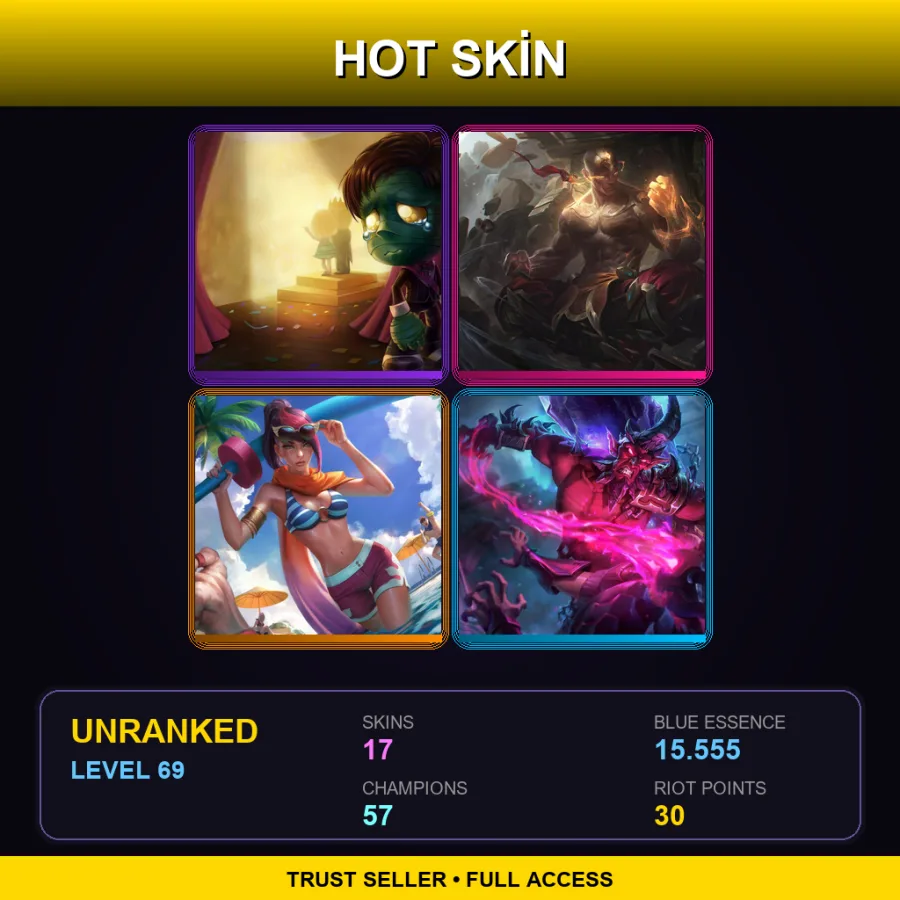 LAS | Lv69 | Unranked | 17 Skin | 57 Champ — LoL account