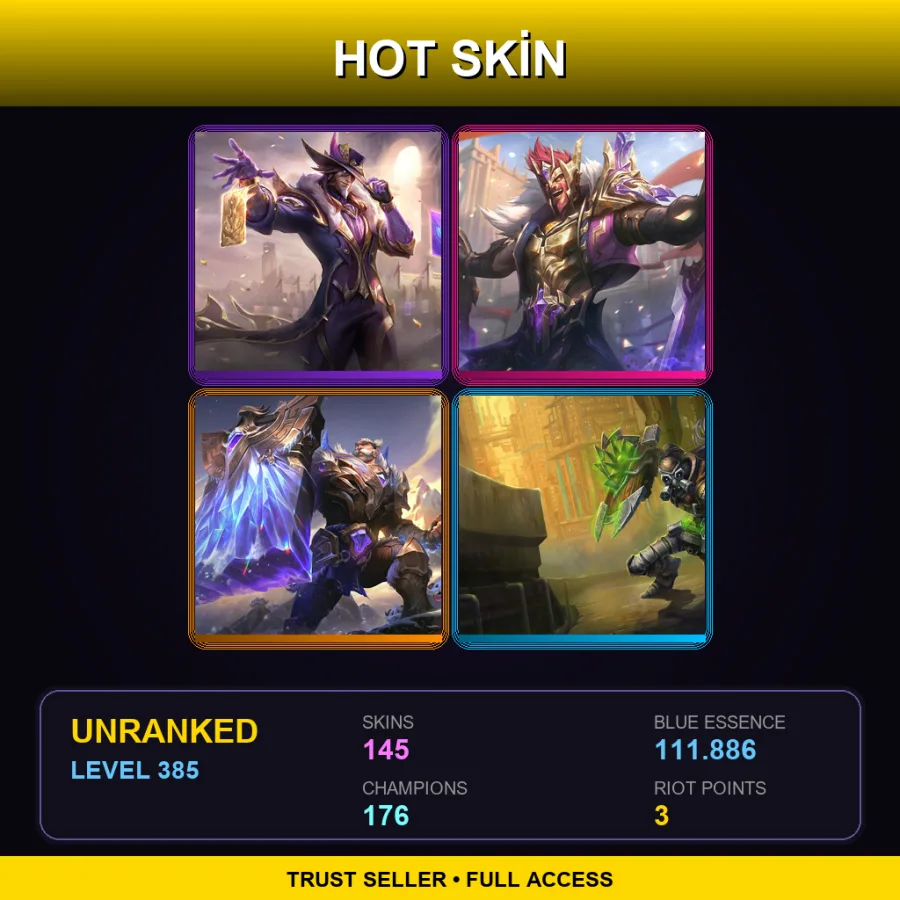 ME | Lv385 | Unranked | 145 Skin | 176 Champ — LoL account