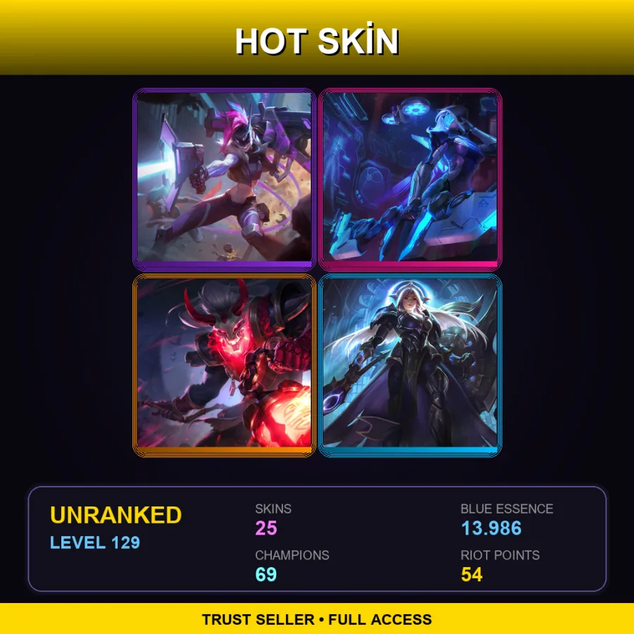 LAN | Lv129 | Unranked | 25 Skin | 69 Champ