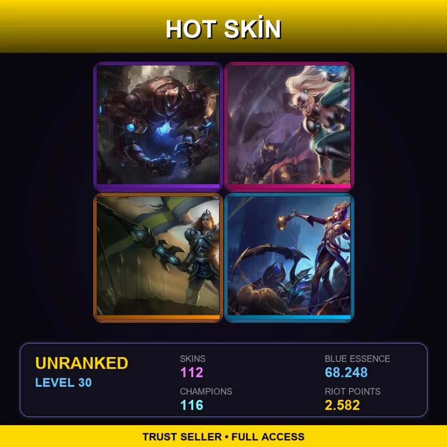 NA | Lv30 | Unranked | 112 Skin | 116 Champ