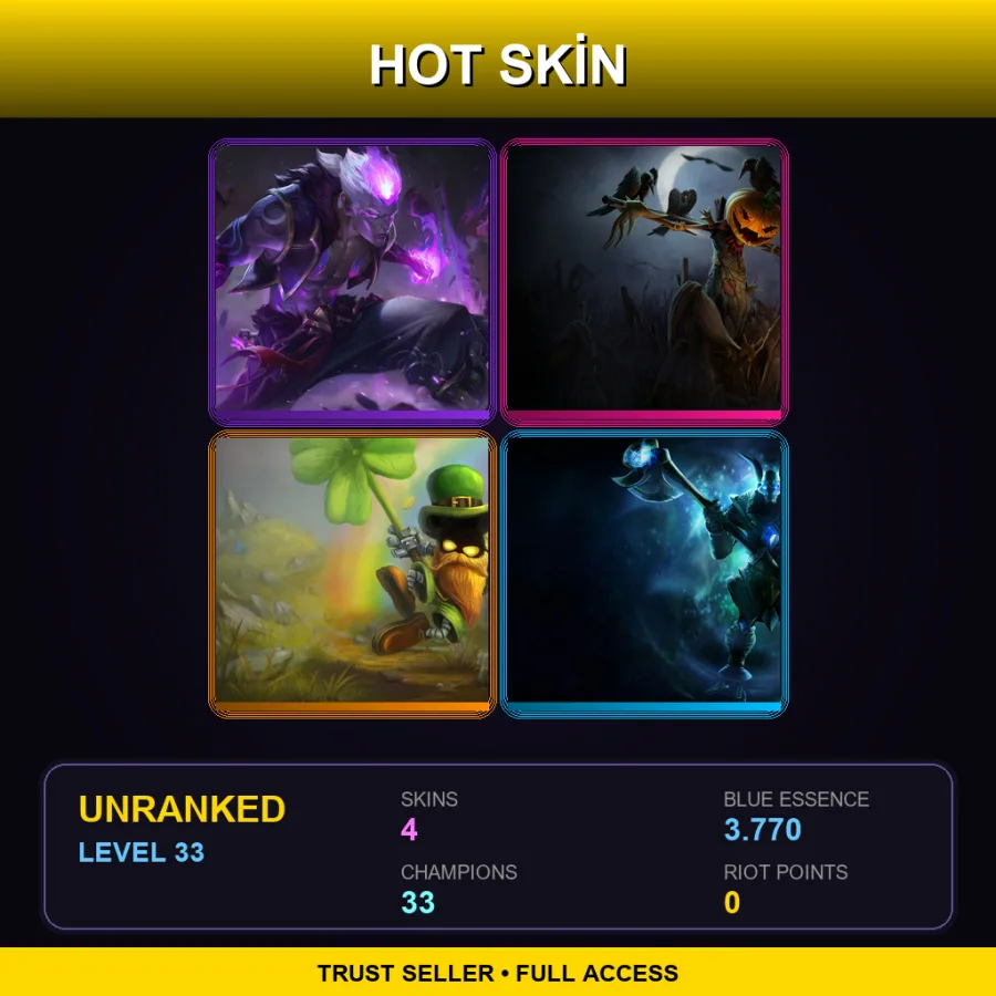 TR | Lv33 | Unranked | 4 Skin | 33 Champ — LoL account