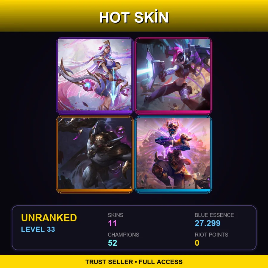 ME | Lv33 | Unranked | 11 Skin | 52 Champ — LoL account