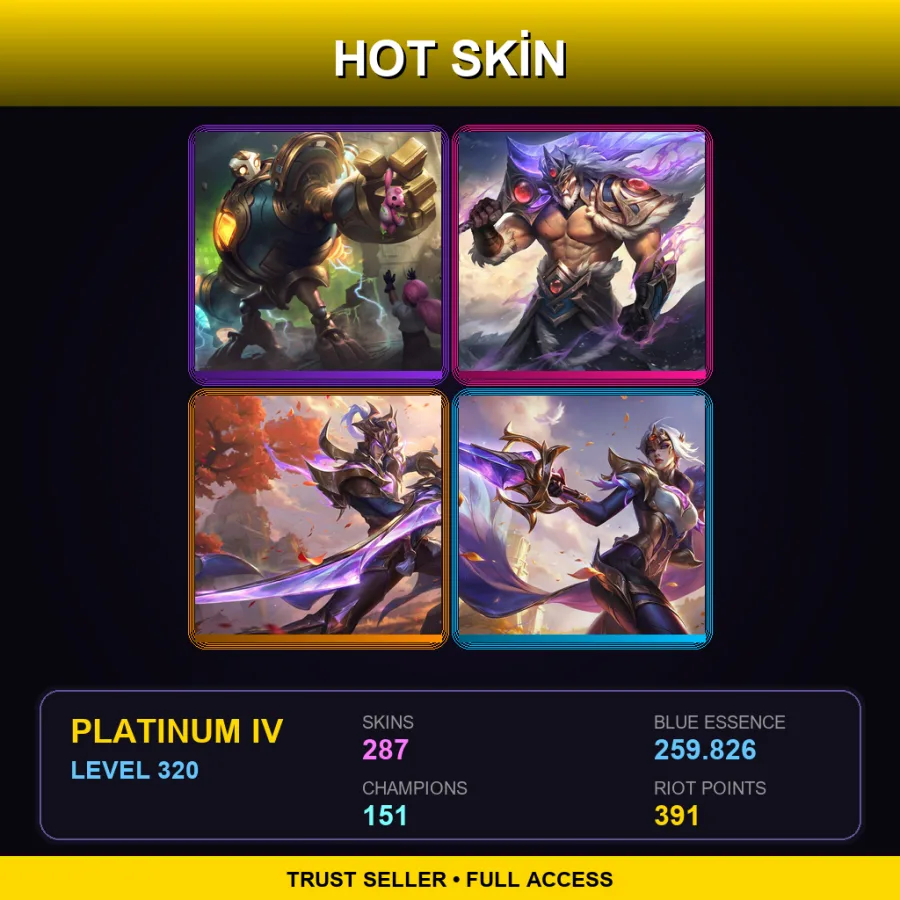 EUW | Lv320 | Platinum IV | 287 Skin | 151 Champ