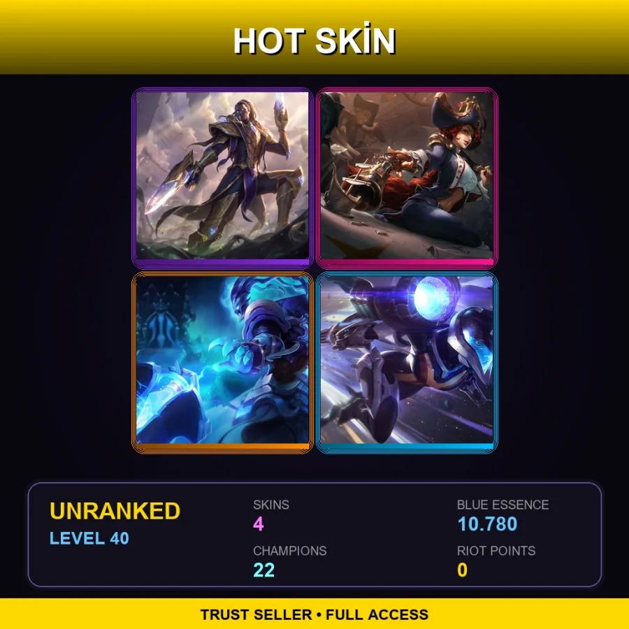 LAN | Lv40 | Unranked | 4 Skin | 22 Champ