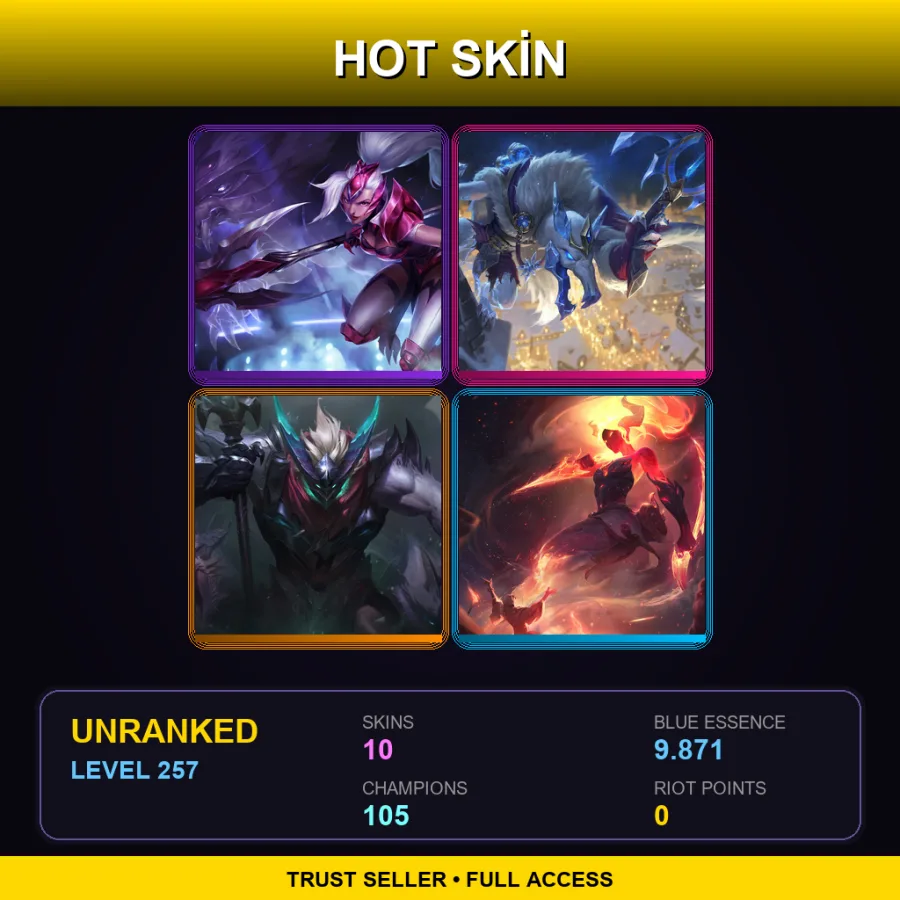 LAS | Lv257 | Unranked | 10 Skin | 105 Champ — LoL account