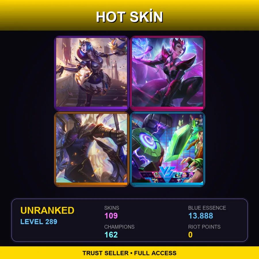 SG | Lv289 | Unranked | 109 Skin | 162 Champ