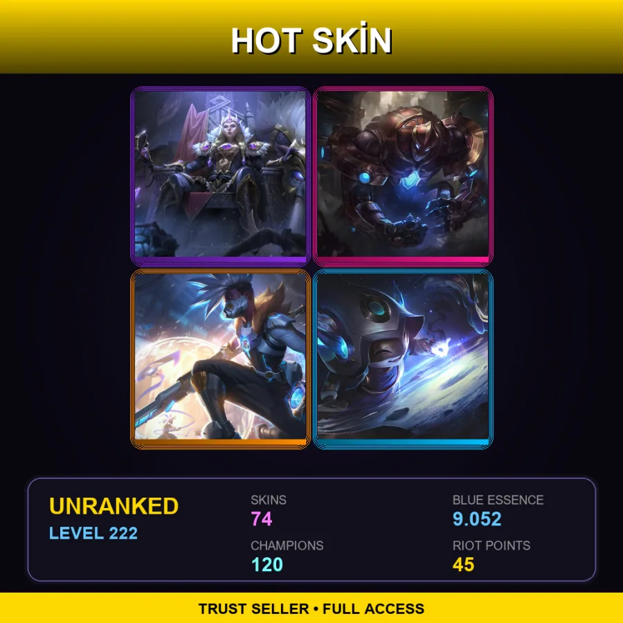 TR | Lv222 | Unranked | 74 Skin | 120 Champ